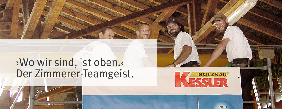 Team der Zimmerei Holzbau Kessler